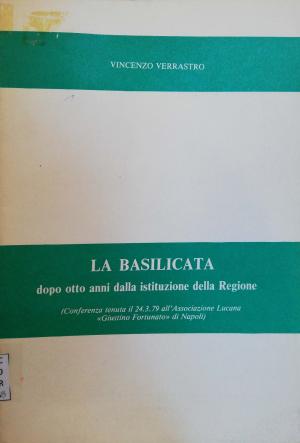 LA BASILICATA dopo otto anni dalla istituzione della Regione